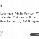 Lowongan Admin Faktur PT Yamaha Indonesia Motor Manufacturing Balikpapan