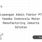 Lowongan Admin Faktur PT Yamaha Indonesia Motor Manufacturing Jakarta Selatan