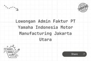 Lowongan Admin Faktur PT Yamaha Indonesia Motor Manufacturing Jakarta Utara