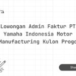 Lowongan Admin Faktur PT Yamaha Indonesia Motor Manufacturing Kulon Progo