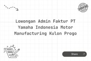 Lowongan Admin Faktur PT Yamaha Indonesia Motor Manufacturing Kulon Progo