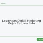 Lowongan Digital Marketing Gojek Terbaru Batu