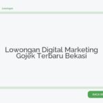 Lowongan Digital Marketing Gojek Terbaru Bekasi