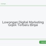 Lowongan Digital Marketing Gojek Terbaru Binjai