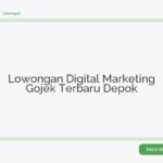 Lowongan Digital Marketing Gojek Terbaru Depok