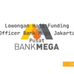 Lowongan Haji Funding Officer Bank Mega Jakarta Pusat