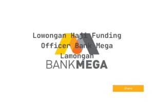 Lowongan Haji Funding Officer Bank Mega Lamongan