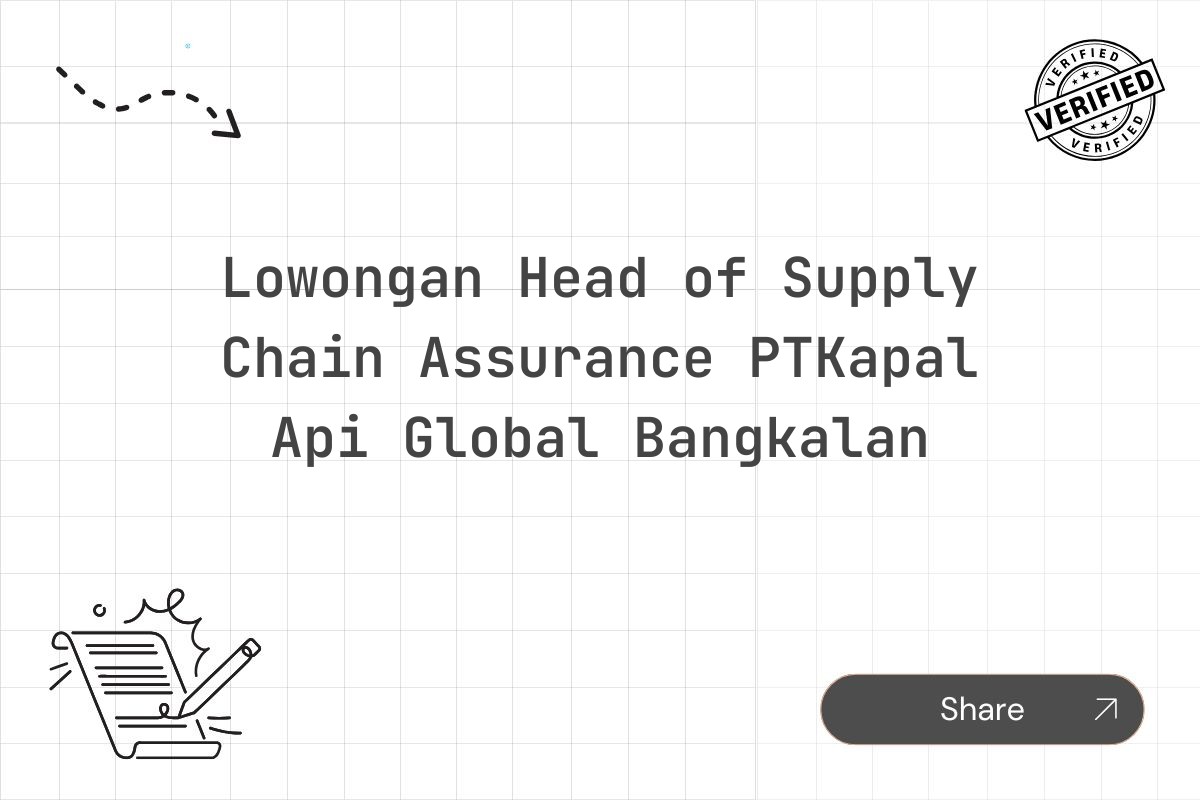 Lowongan Head of Supply Chain Assurance PTKapal Api Global Bangkalan