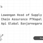 Lowongan Head of Supply Chain Assurance PTKapal Api Global Banjarnegara