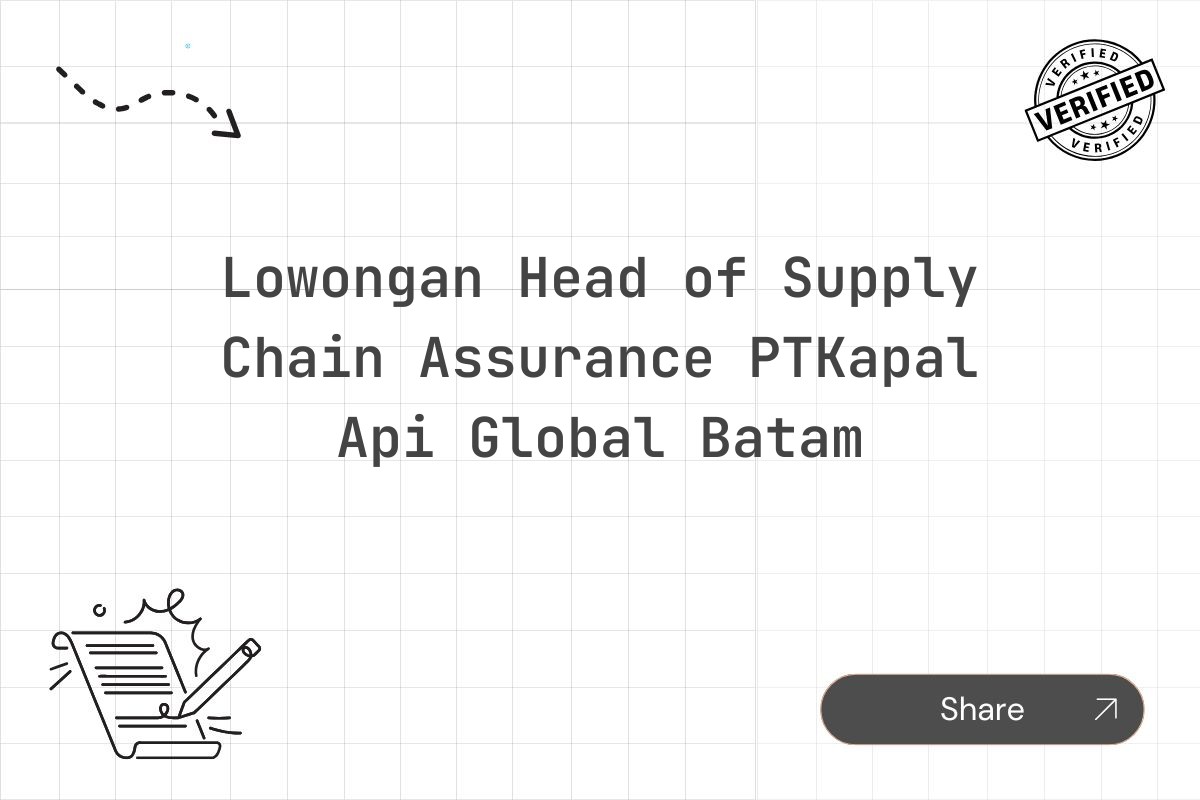 Lowongan Head of Supply Chain Assurance PTKapal Api Global Batam