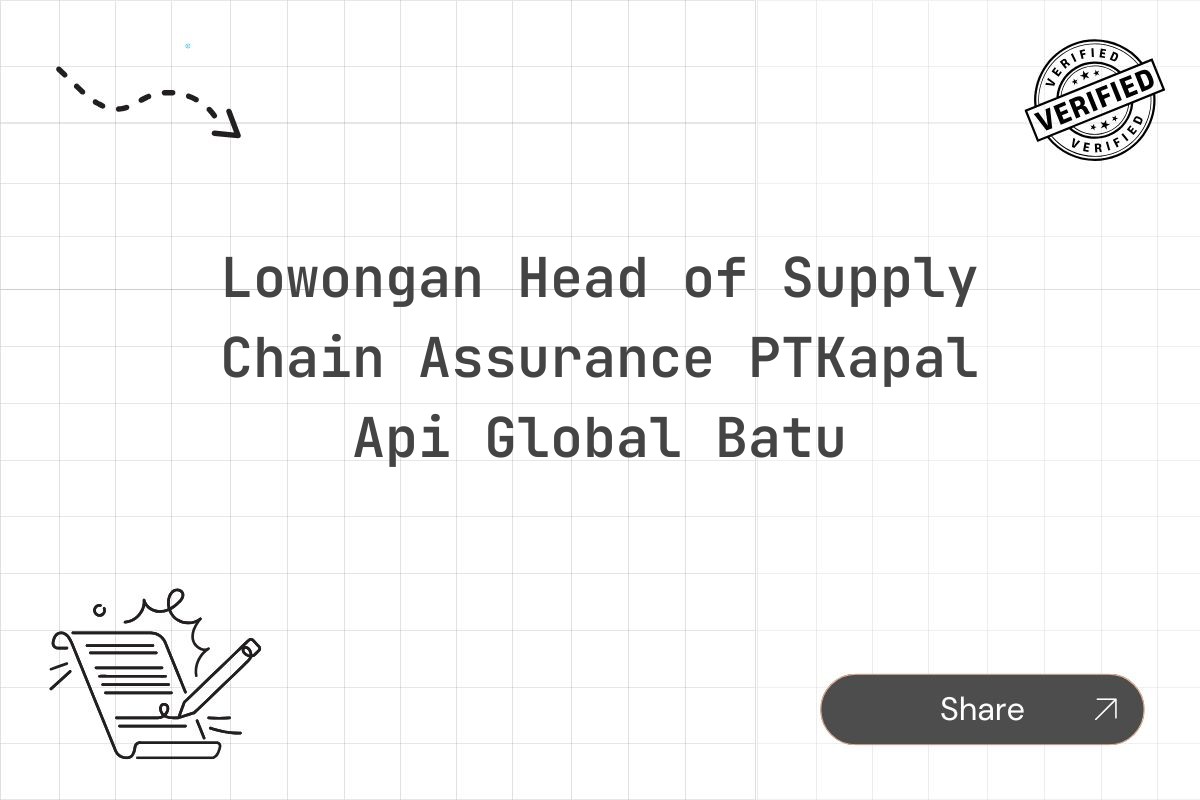 Lowongan Head of Supply Chain Assurance PTKapal Api Global Batu