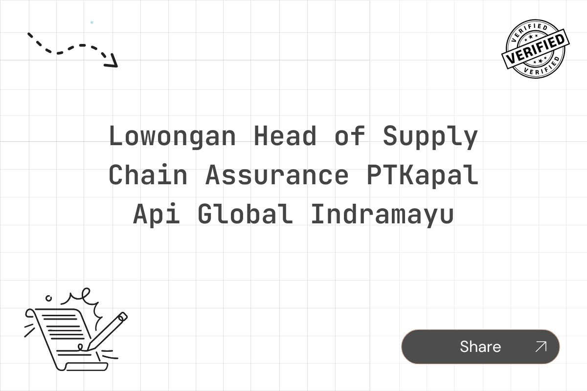 Lowongan Head of Supply Chain Assurance PTKapal Api Global Indramayu