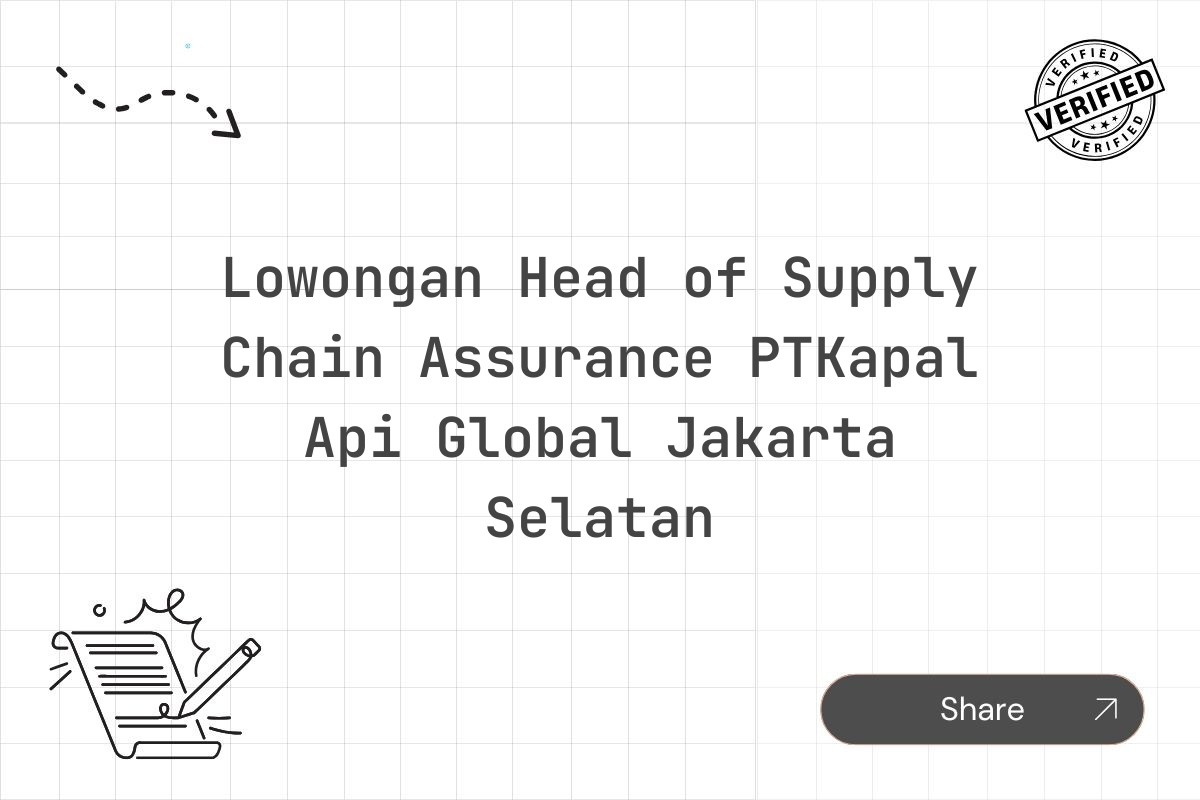 Lowongan Head of Supply Chain Assurance PTKapal Api Global Jakarta Selatan