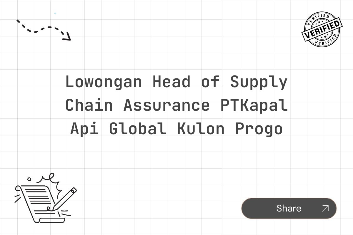 Lowongan Head of Supply Chain Assurance PTKapal Api Global Kulon Progo