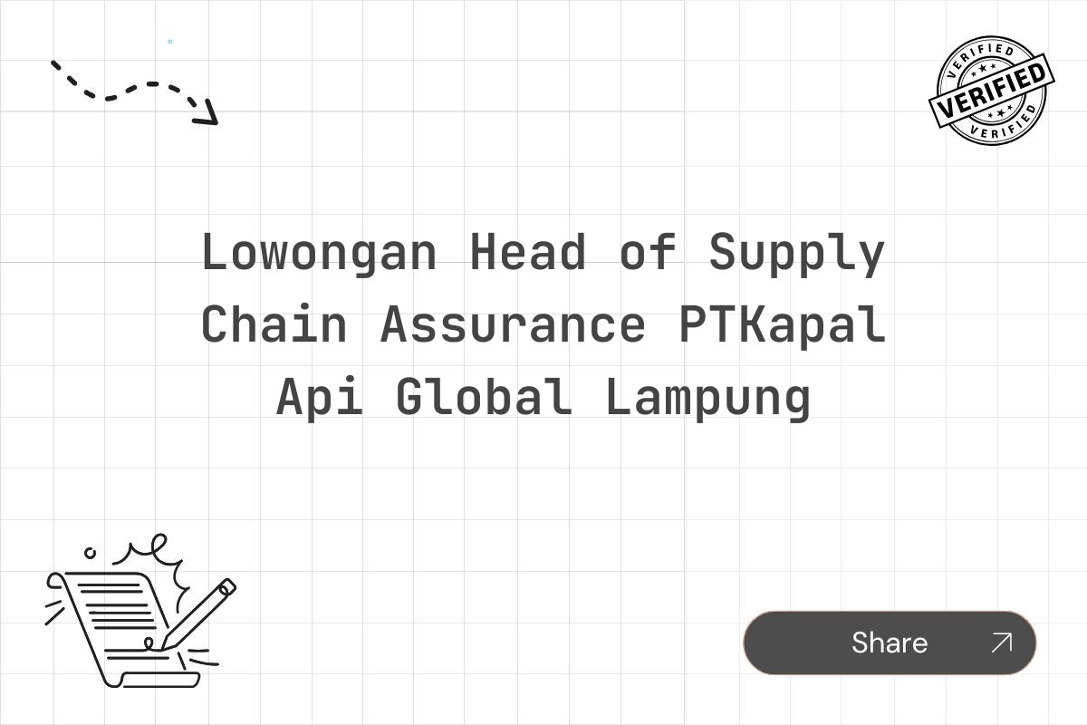 Lowongan Head of Supply Chain Assurance PTKapal Api Global Lampung