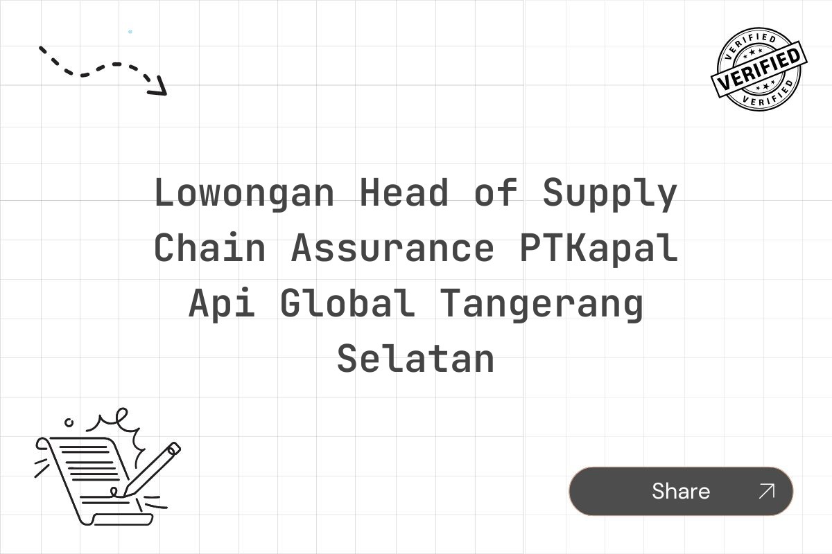 Lowongan Head of Supply Chain Assurance PTKapal Api Global Tangerang Selatan