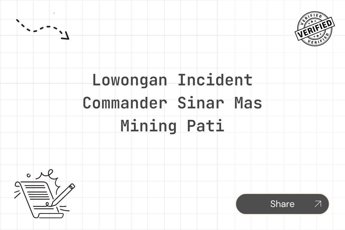Lowongan Incident Commander Sinar Mas Mining Pati