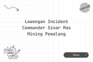 Lowongan Incident Commander Sinar Mas Mining Pemalang