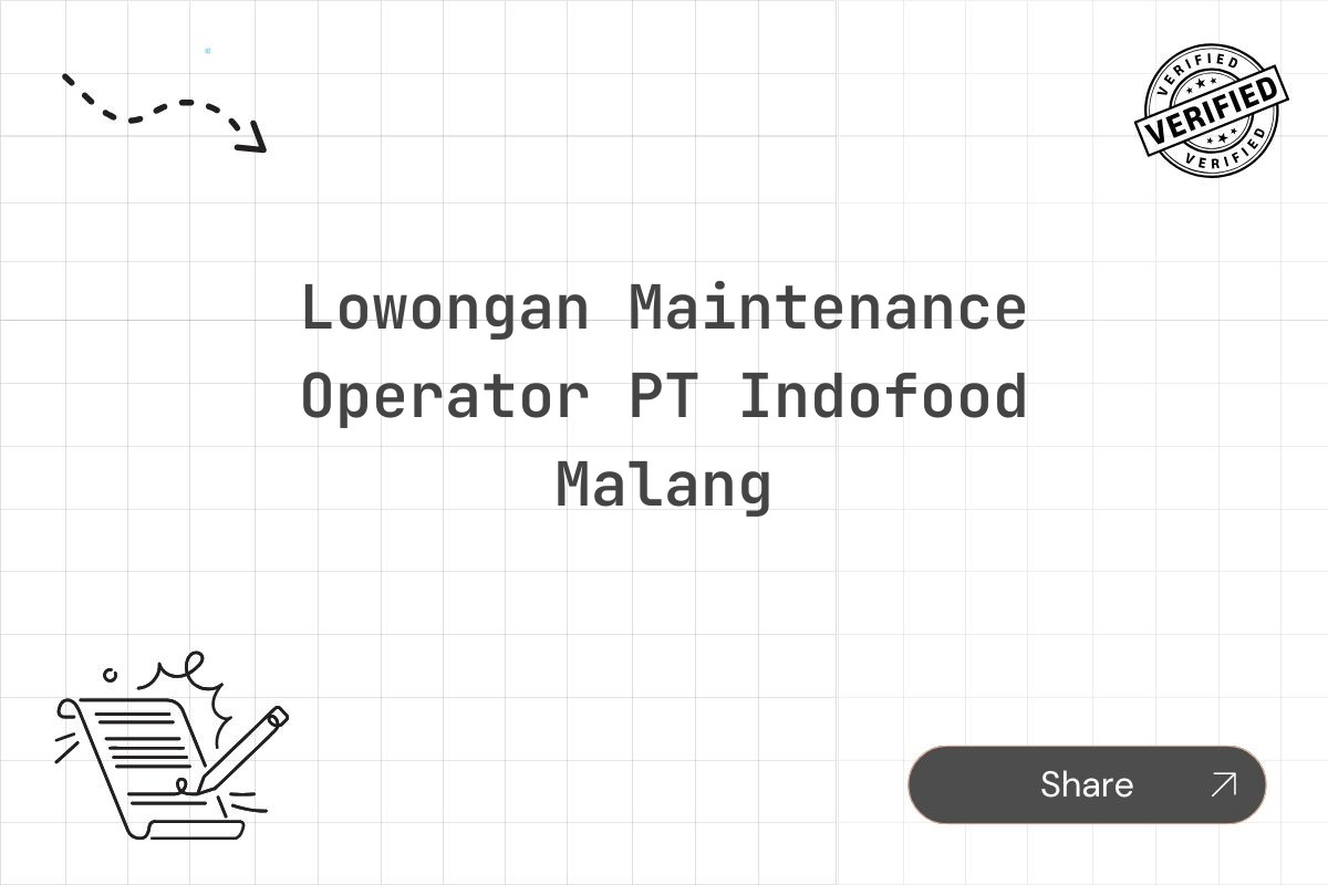 Lowongan Maintenance Operator PT Indofood Malang
