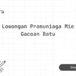 Lowongan Pramuniaga Mie Gacoan Batu