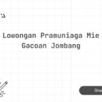 Lowongan Pramuniaga Mie Gacoan Jombang