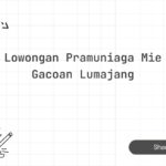 Lowongan Pramuniaga Mie Gacoan Lumajang