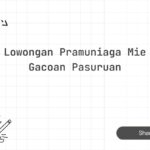 Lowongan Pramuniaga Mie Gacoan Pasuruan