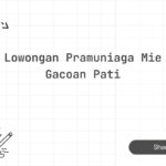Lowongan Pramuniaga Mie Gacoan Pati