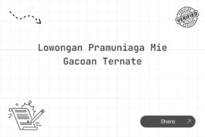 Lowongan Pramuniaga Mie Gacoan Ternate