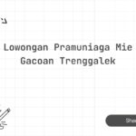 Lowongan Pramuniaga Mie Gacoan Trenggalek