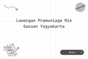 Lowongan Pramuniaga Mie Gacoan Yogyakarta
