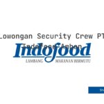 Lowongan Security Crew PT Indofood Ambon