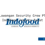 Lowongan Security Crew PT Indofood Jakarta Barat