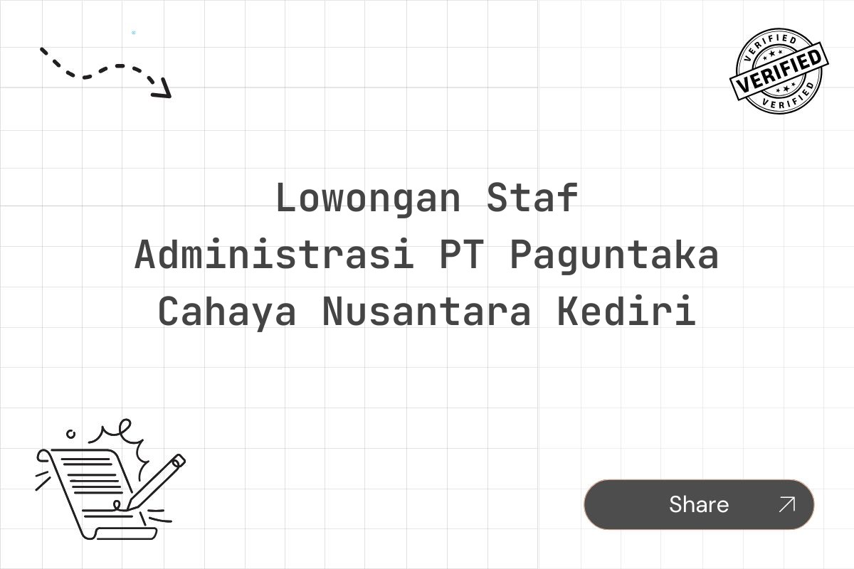 Lowongan Staf Administrasi PT Paguntaka Cahaya Nusantara Kediri