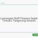 Lowongan Staff Finance Gojek Terbaru Tangerang Selatan