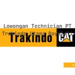 Lowongan Technician PT Trakindo Utama Boyolali