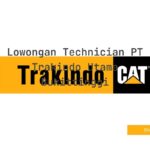 Lowongan Technician PT Trakindo Utama Bukittinggi