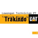 Lowongan Technician PT Trakindo Utama Jakarta Barat