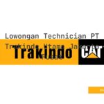 Lowongan Technician PT Trakindo Utama Jakarta Pusat