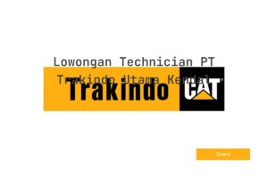 Lowongan Technician PT Trakindo Utama Kendal