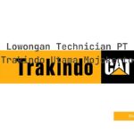 Lowongan Technician PT Trakindo Utama Mojokerto