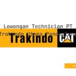 Lowongan Technician PT Trakindo Utama Pandeglang