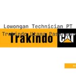 Lowongan Technician PT Trakindo Utama Pasuruan
