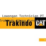 Lowongan Technician PT Trakindo Utama Purwakarta