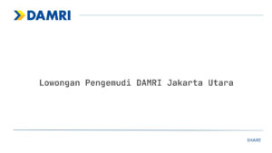 Lowongan Pengemudi DAMRI Jakarta Utara