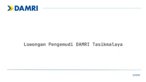 Lowongan Pengemudi DAMRI Tasikmalaya